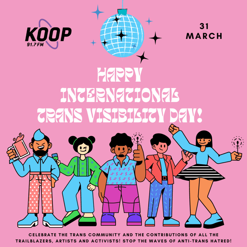 1 Trans Day of Visibility - Sunday, March 31st