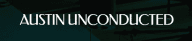 AustinUnconducted