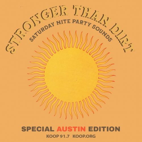 stronger than dirt austin edition